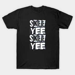 Skee Yee T-Shirt